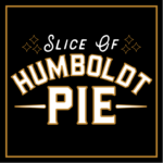 Slice of Humboldt Pie